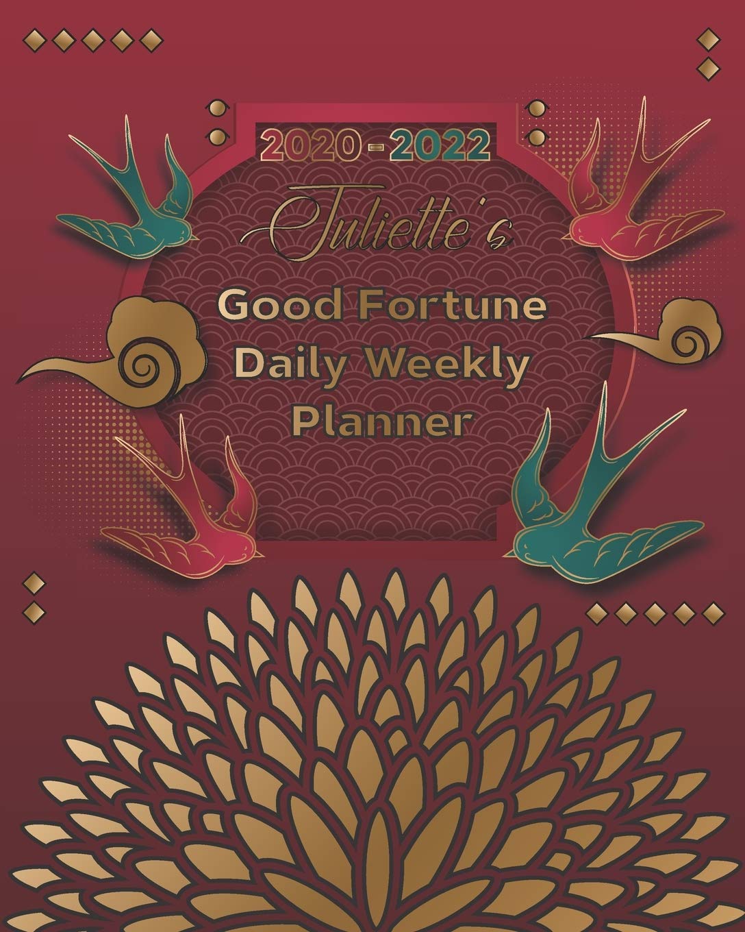 2020-2022 Juliette's Good Fortune Daily Weekly Planner: A Personalized Lucky Three Year Planner With Motivational Quotes Non-fiction