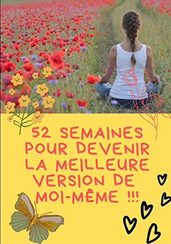 52 semaines pour devenir la meilleure version de moi-même !!!: Grace à mon carnet de gratitude book