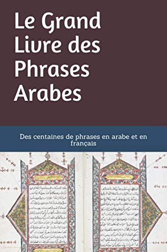 Le Grand Livre des Phrases Arabes book