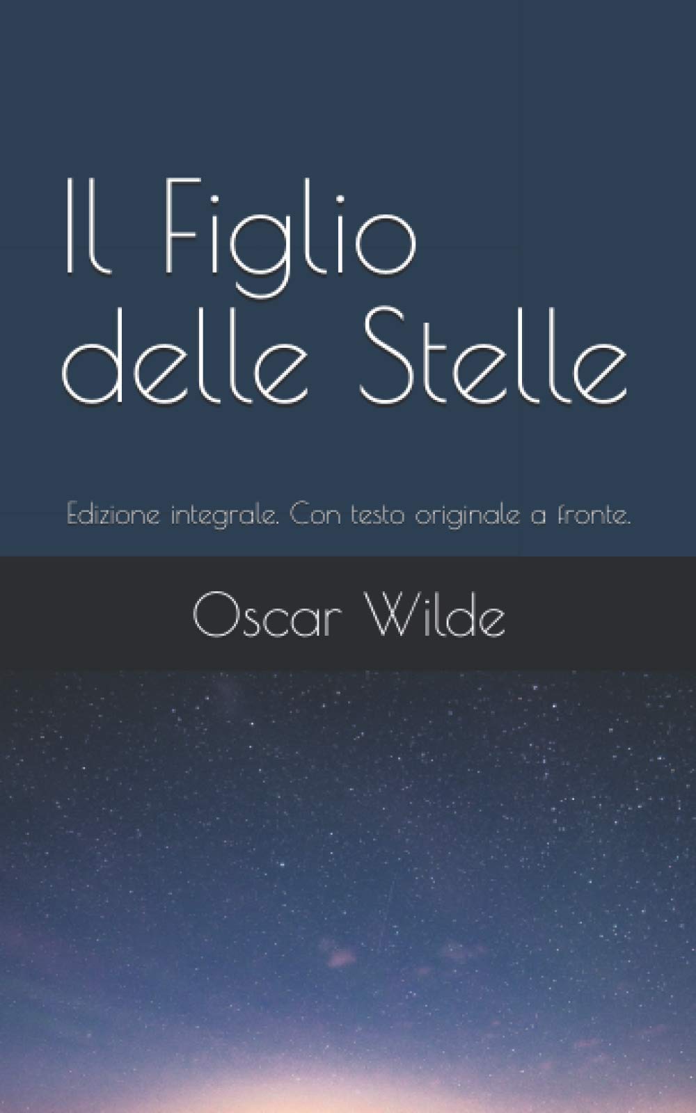 Il Figlio delle Stelle: Edizione integrale. Con testo originale a fronte. book