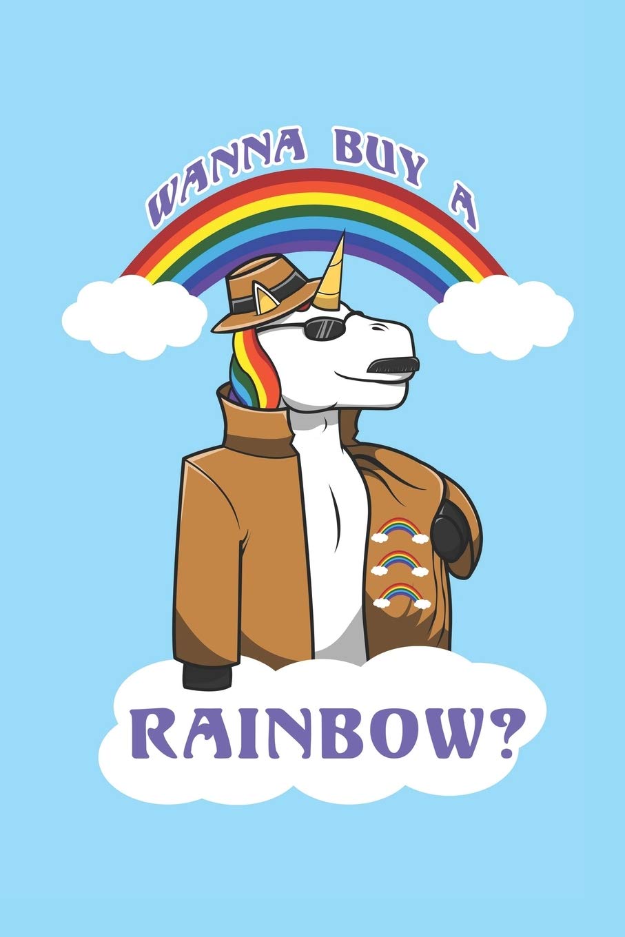 Wanna Buy A Rainbow?: 6x9 Zoll ca. DIN A5 Einhorn Notizheft liniert | 120 Seiten liniertes Einhorn Notizbuch für Notizen in Schule, Universität, ... | Eine tolles Geschenk für Ihre Liebsten. Books