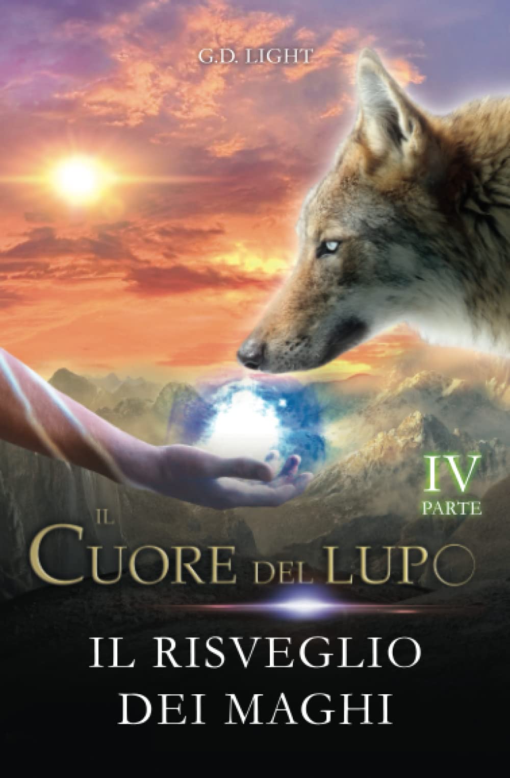 Il cuore del lupo - parte 4: Il risveglio dei maghi book