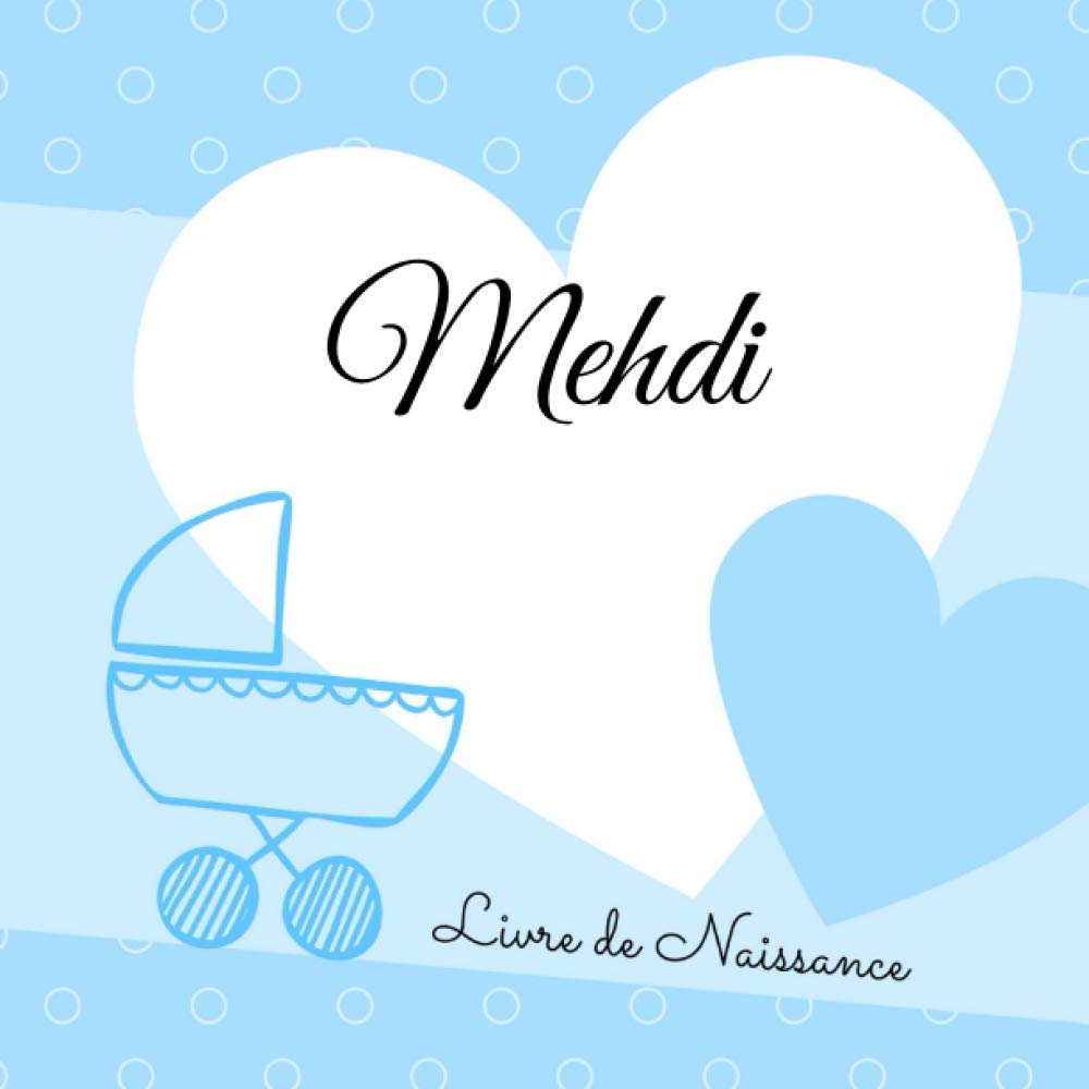Livre de naissance MEHDI: personnalisé garçon, interieur couleur, album photo, messages souvenirs à compléter book