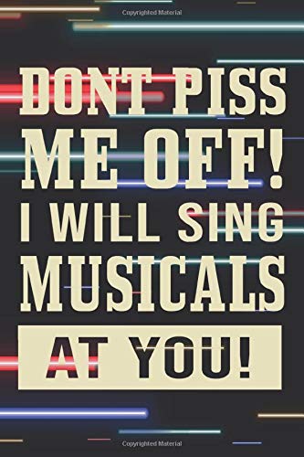 Notebook: Small Journal For Boradway Musical Fans And Theater Nerds I Funny Gift For Actor, Actress And Theatre Lovers Books