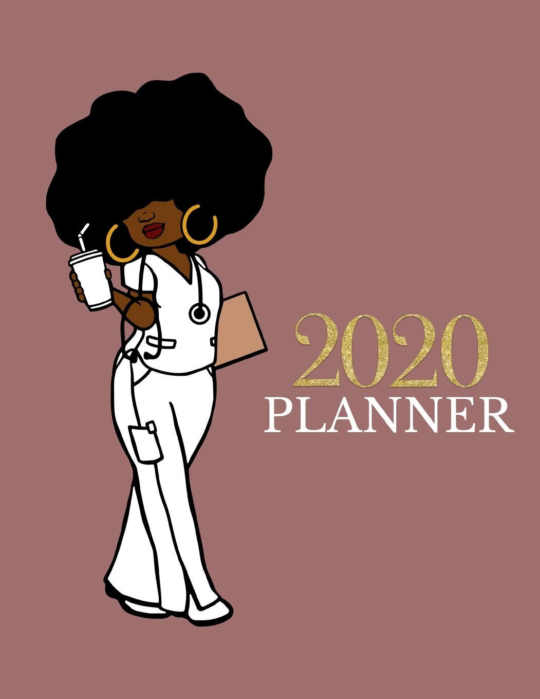 2020 Planner: Nurse Planner 2020 Weekly, Monthly, Daily Calendar Planner Organizer Notebook For Nurses Nursing Planner Medicine