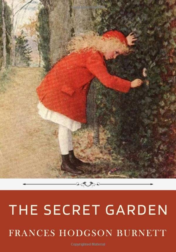 The Secret Garden by Frances Hodgson Burnett Classics