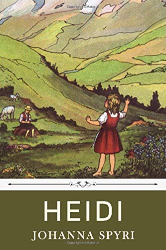 Heidi by Johanna Spyri Novels & Short Stories