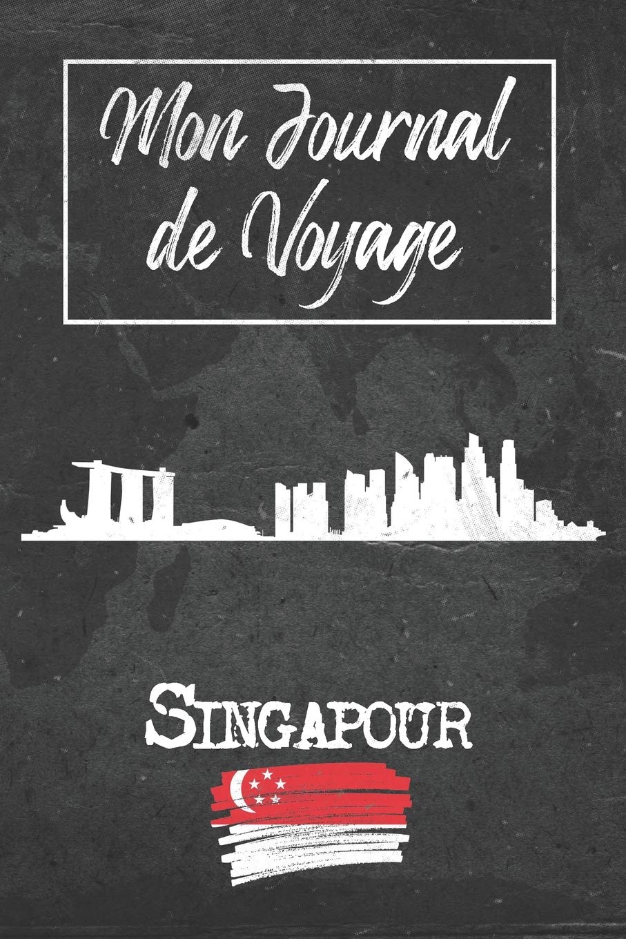 Mon Journal de Voyage Singapour: 6x9 Carnet de voyage I Journal de voyage avec instructions, Checklists et Bucketlists, cadeau parfait pour votre ... (Singapour) et pour chaque voyageur. book