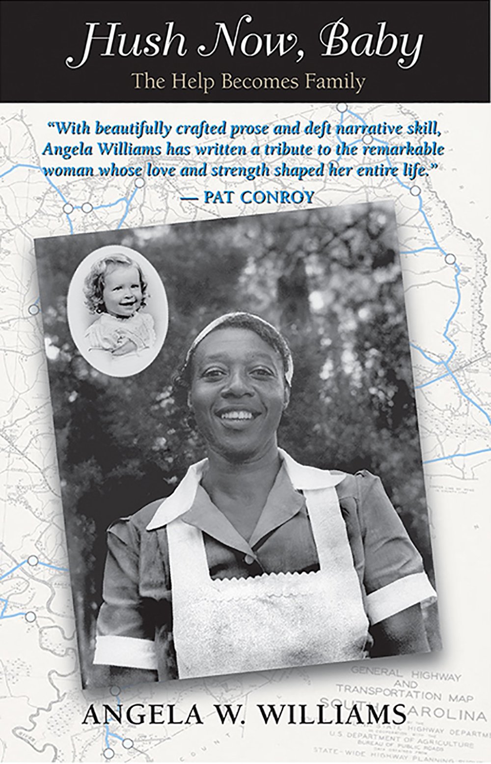 Hush Now, Baby: The Help Becomes Family book