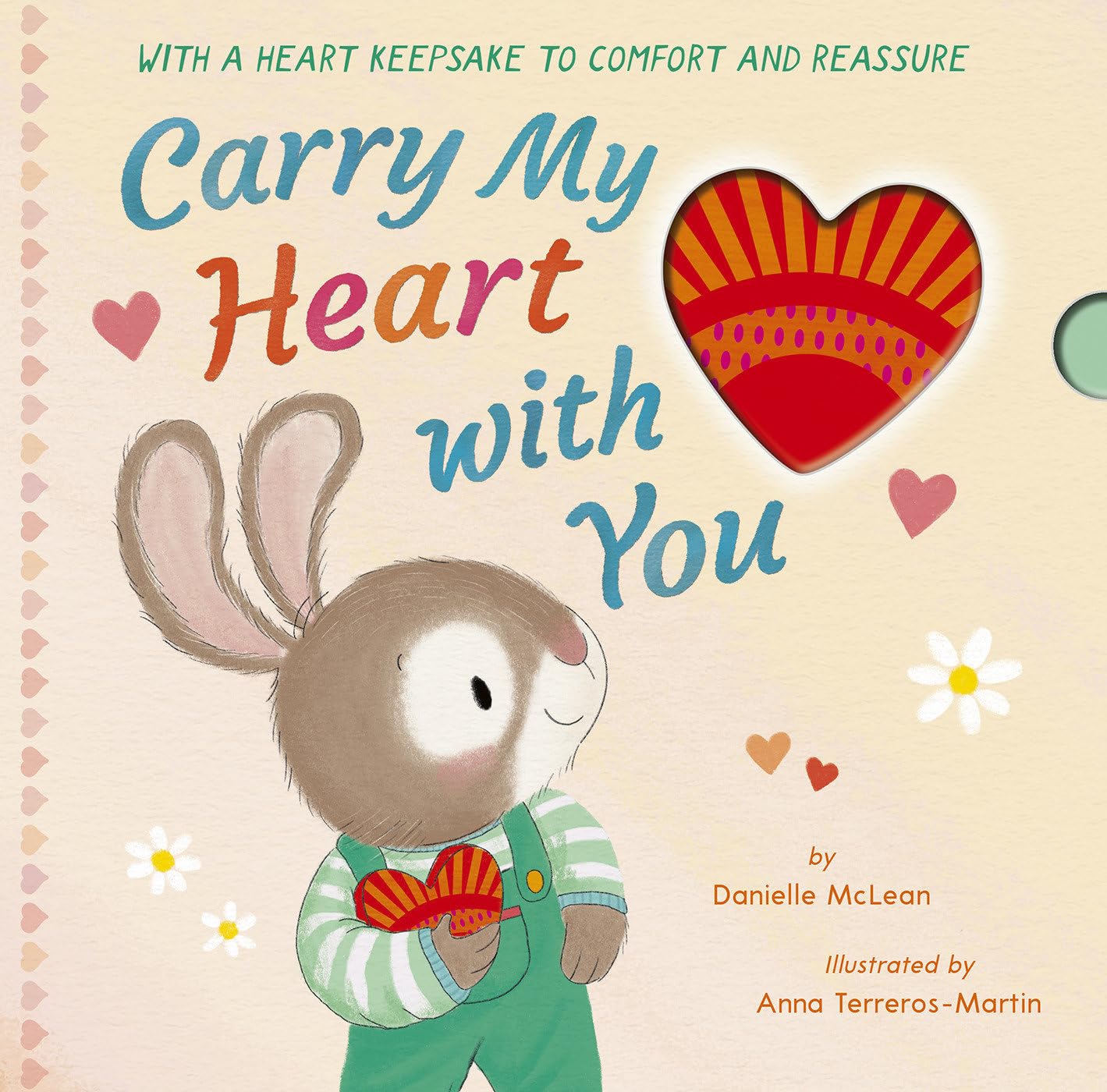 Carry My Heart with You: With a Heart Keepsake to Comfort and Reassure Non-fiction
