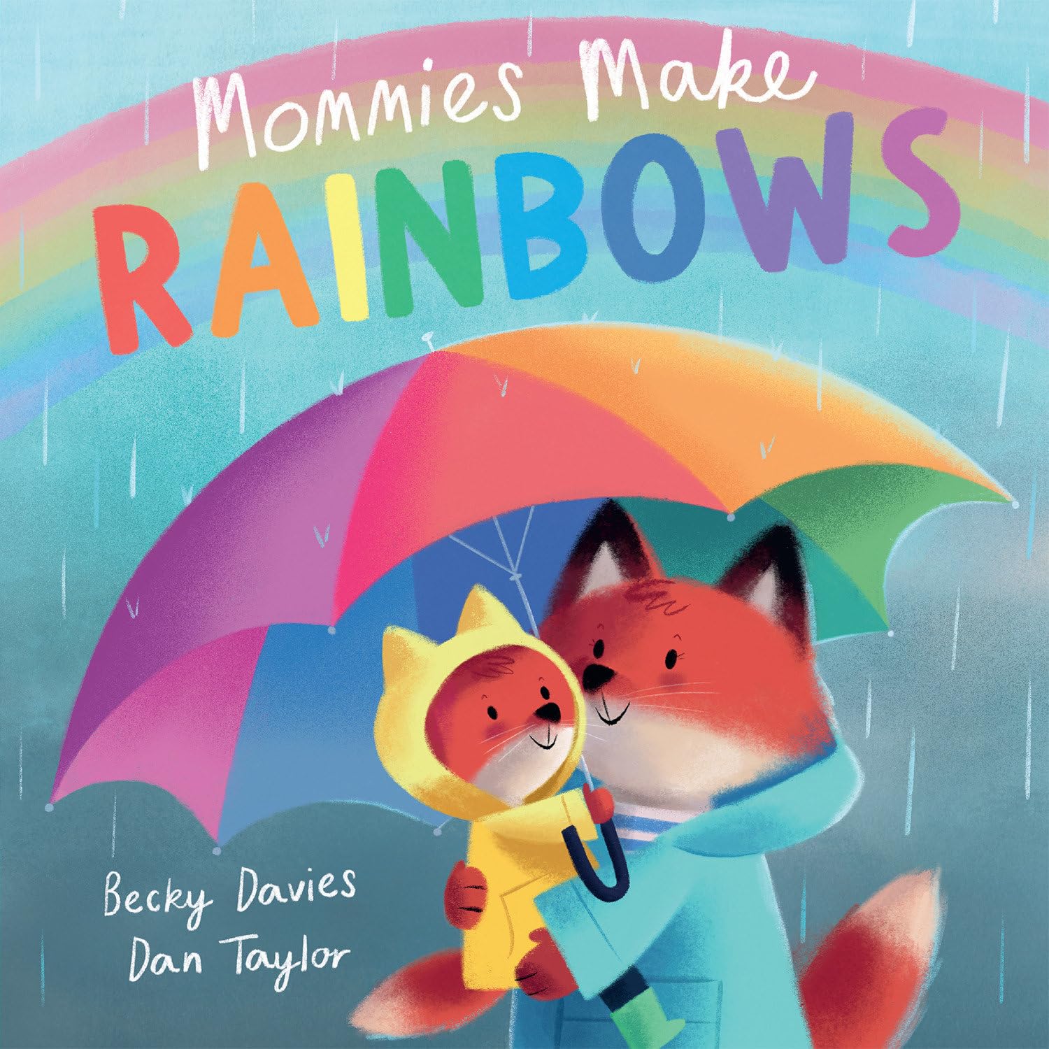 Mommies Make Rainbows (Story Made for You) Non-fiction