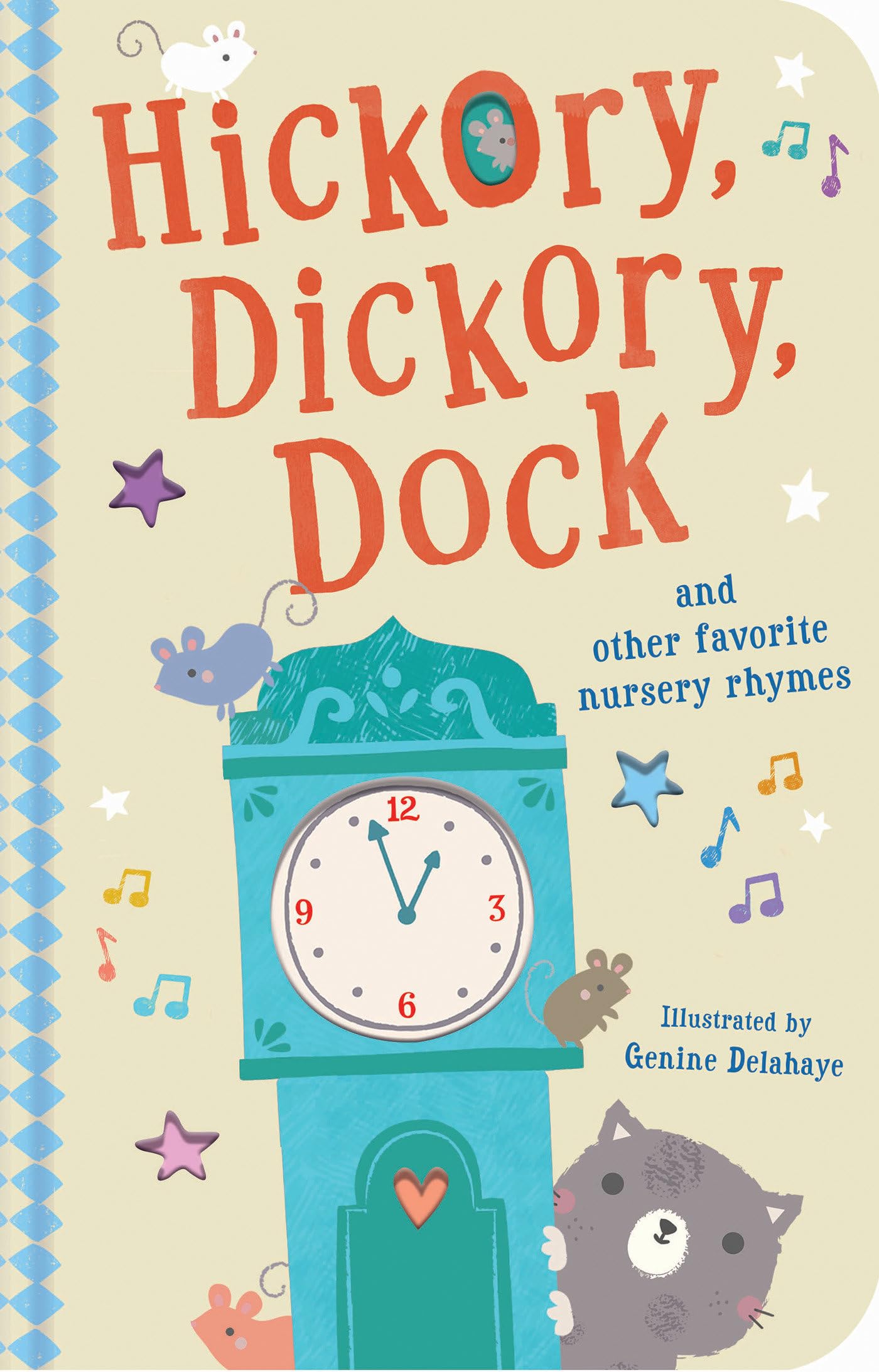 Hickory, Dickory, Dock: And Other Favorite Nursery Rhymes Non-fiction