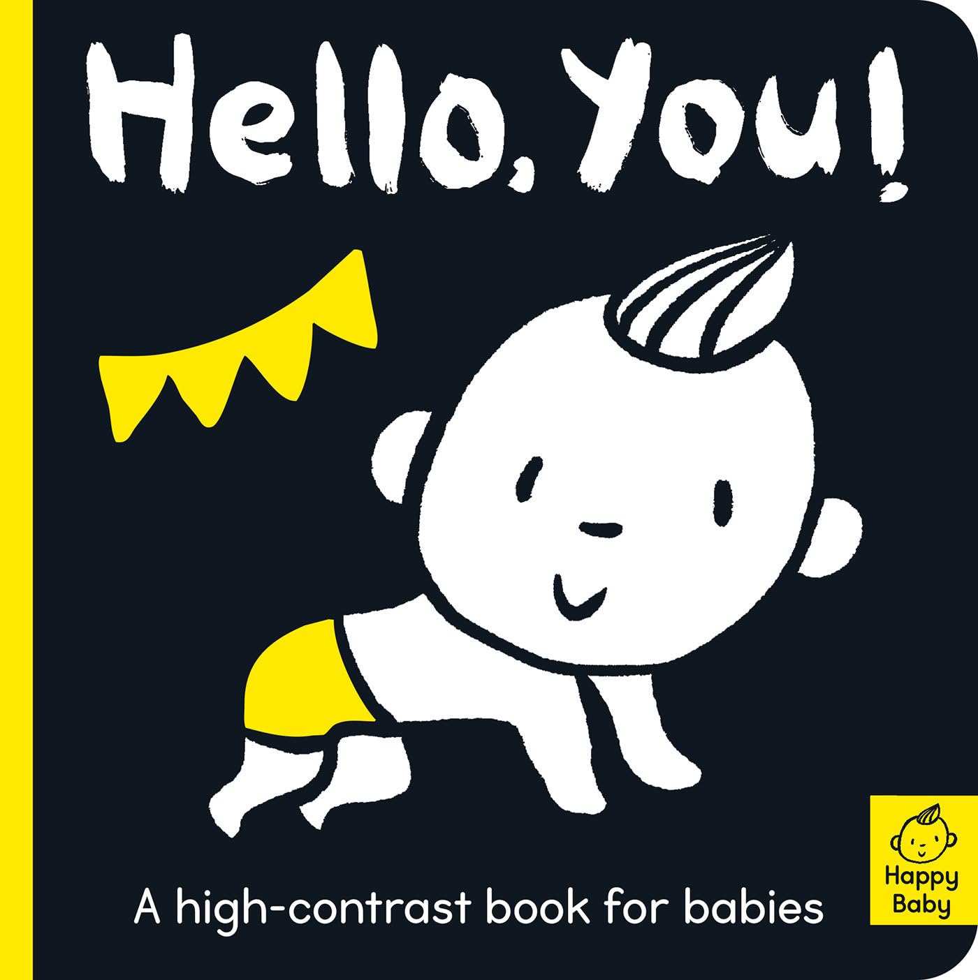 Hello You!: A high-contrast book for babies (Happy Baby) Parents & Children