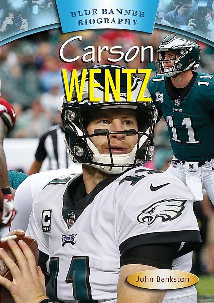 Carson Wentz (Blue Banner Biography) Leisure & Fun