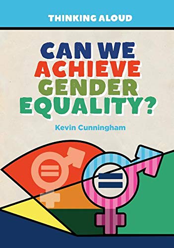Can We Achieve Gender Equality? (Thinking Aloud) Non-fiction