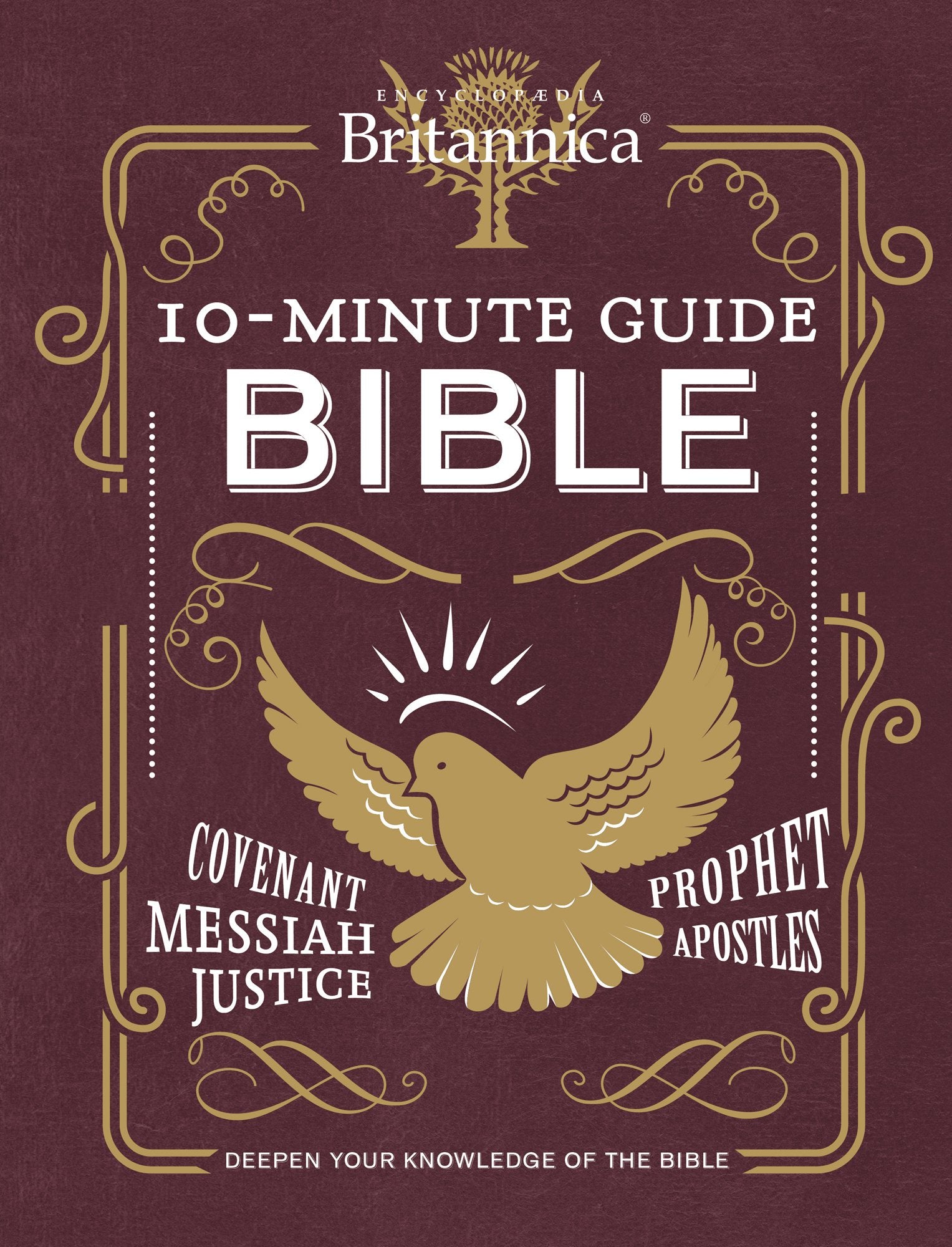 Encyclopedia Britannica 10 Minute Guide the Bible: Deepen Your Knowledge of the Culture, History and Geography of the Bible Hobbies & Crafts
