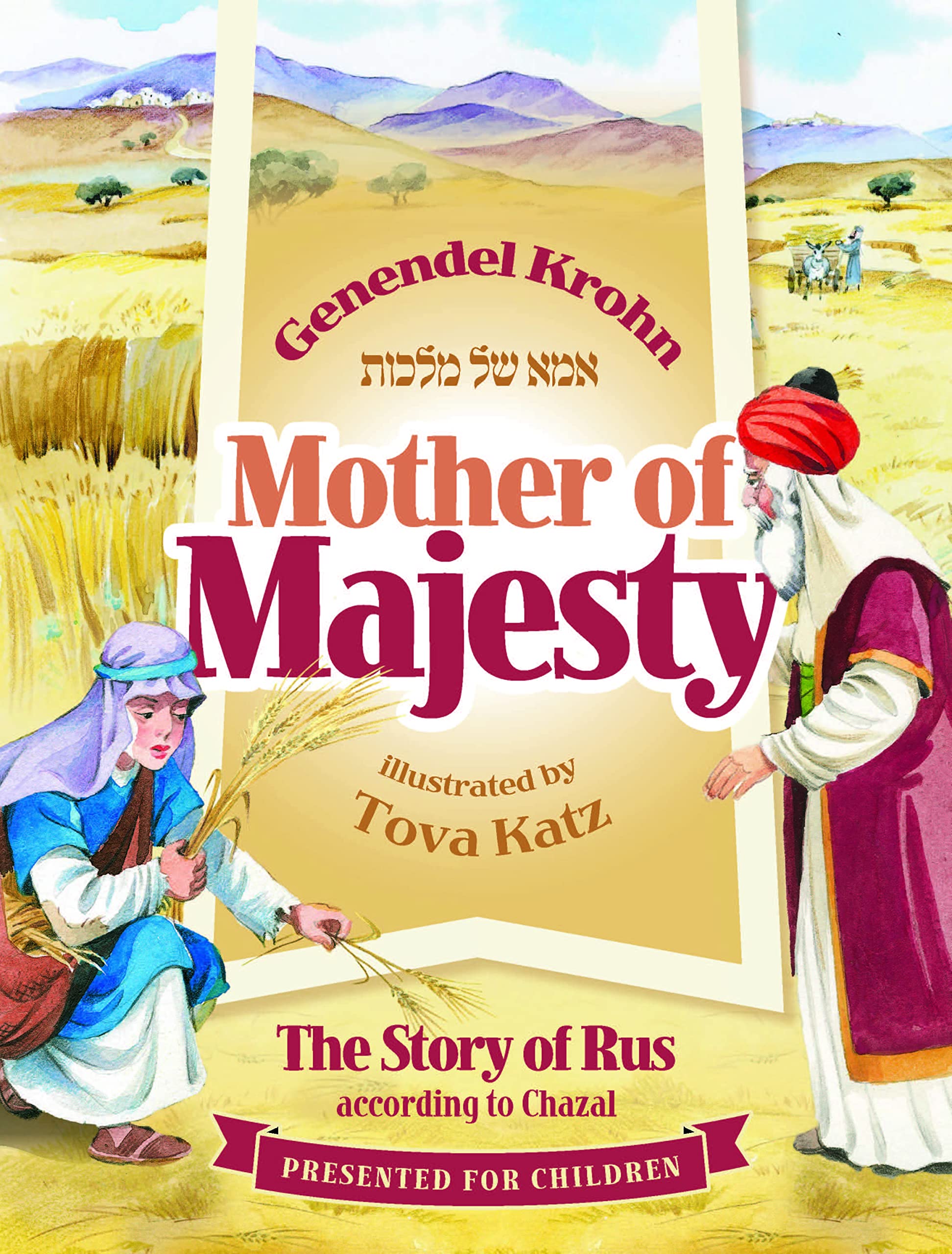 Mother of Majesty: The story of Rus according to Chazal Politics & History