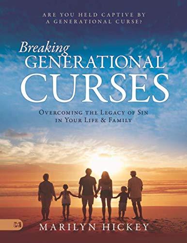 Breaking Generational Curses (Large Print Edition): Overcoming the Legacy of Sin in Your Life and Family Religion & Esotericism