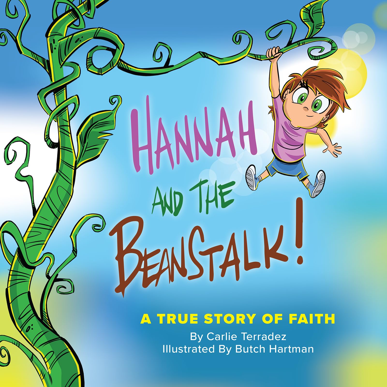 Hannah and the Beanstalk: A True Story of Faith Non-fiction