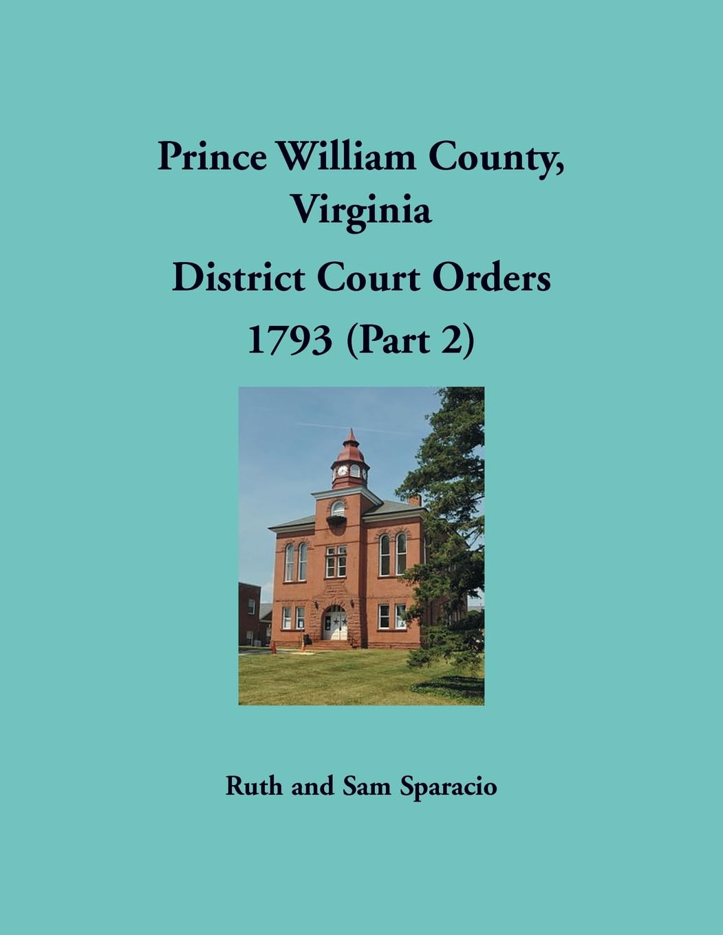 Prince William County, Virginia District Court Orders, 1793 (Part 2) Leisure, Home & Garden