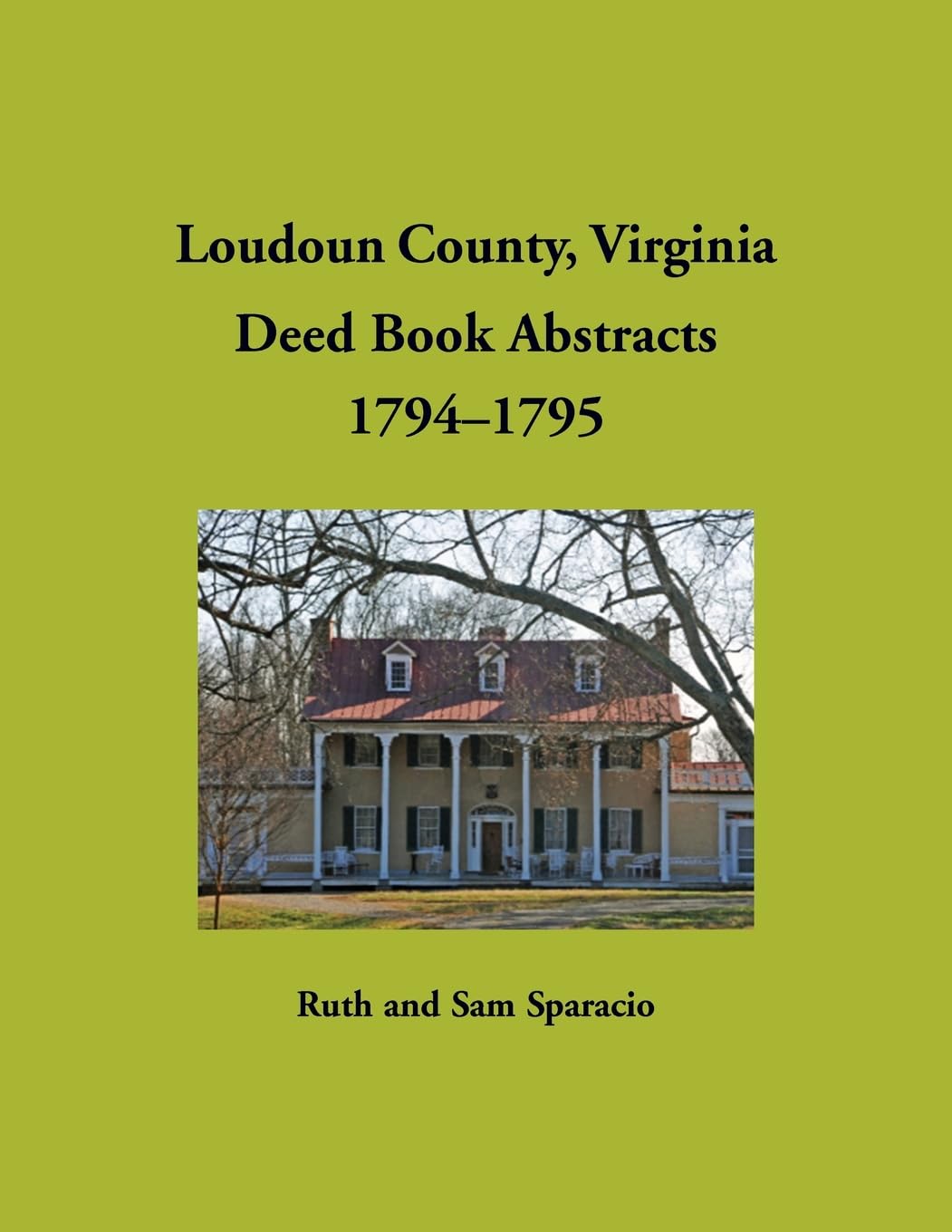 Loudoun County, Virginia Deed Book Abstracts, 1794-1795 Leisure, Home & Garden