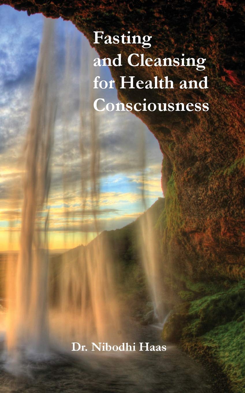 Health And Consciousness Through Fasting And Cleansing Medicine