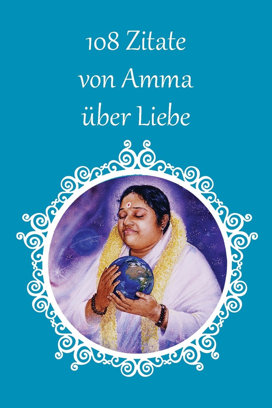 108 Zitate von Amma über Liebe Philosophy