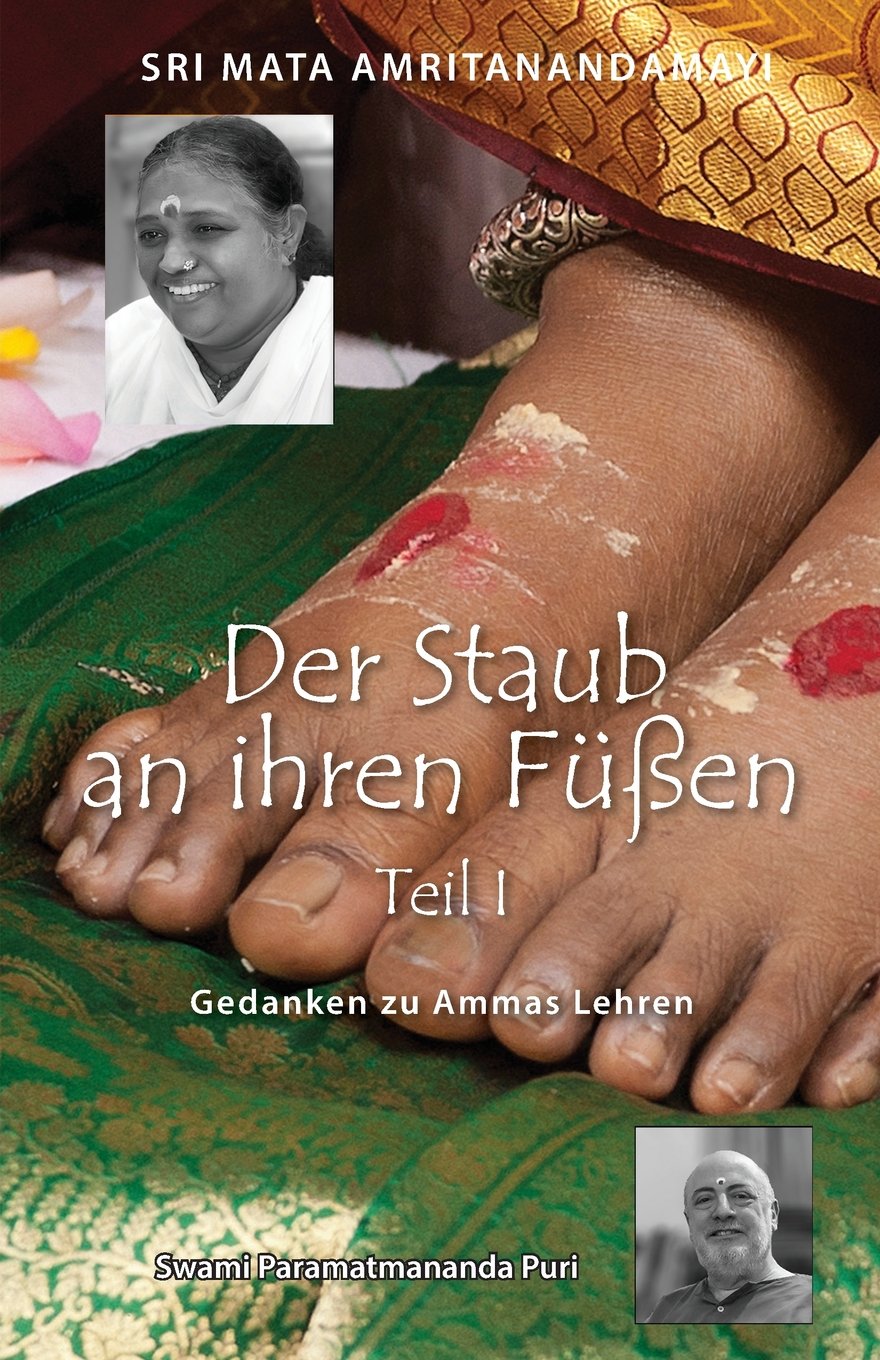 Dust Of Her Feet: Reflections On Amma's Teachings Volume 1: (German Edition) Philosophy