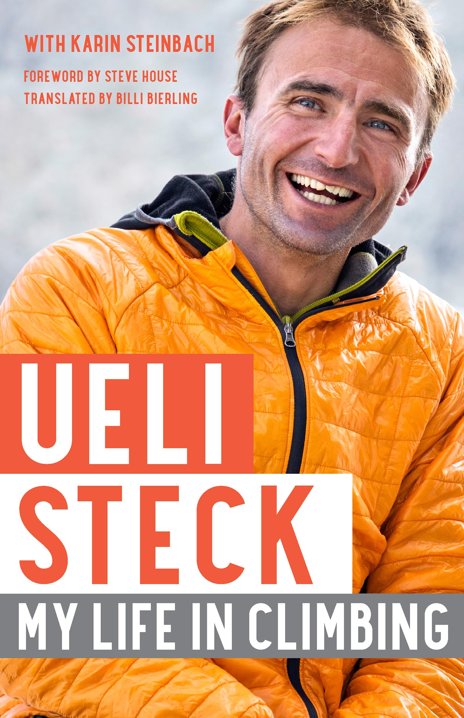 Ueli Steck: My Life in Climbing (Legends and Lore) Sports