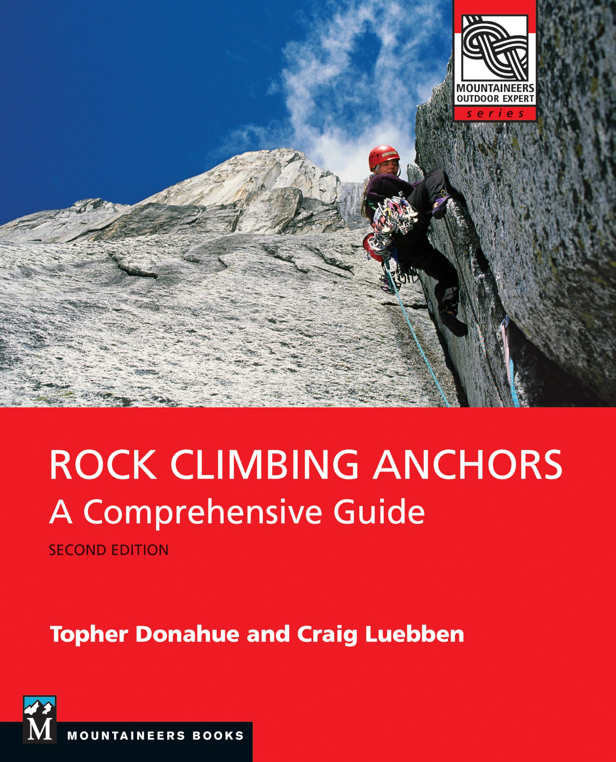 Rock Climbing Anchors: A Comprehensive Guide (Mountaineers Outdoor Expert) Camping & Survival