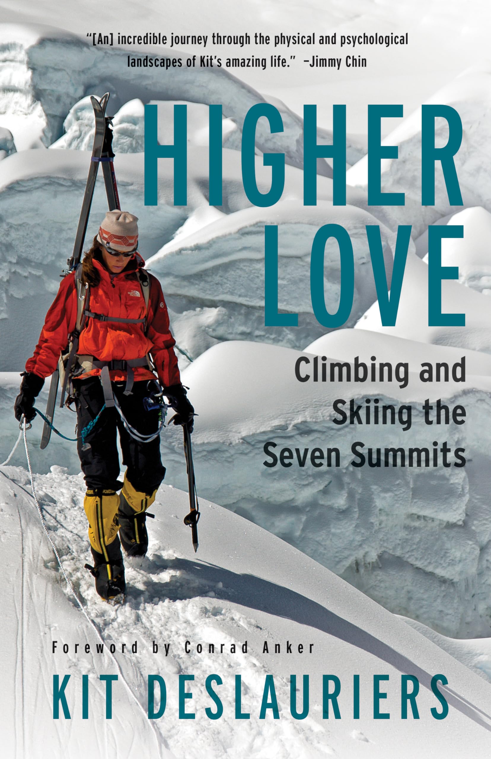 Higher Love: Climbing and Skiing the Seven Summits Politics & Society