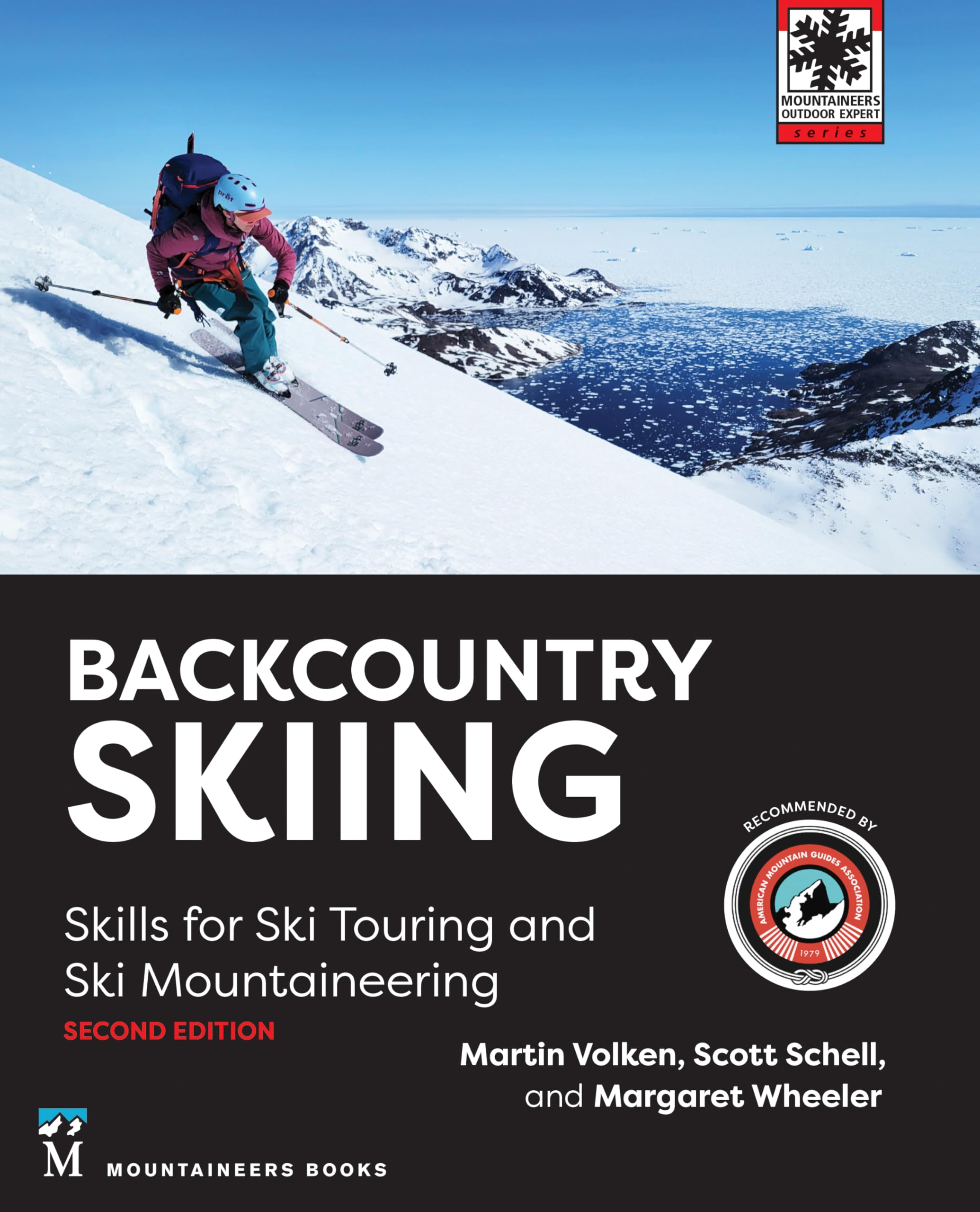 Backcountry Skiing: Skills for Ski Touring and Ski Mountaineering (Mountaineers Outdoor Expert) Business, Finance & Career