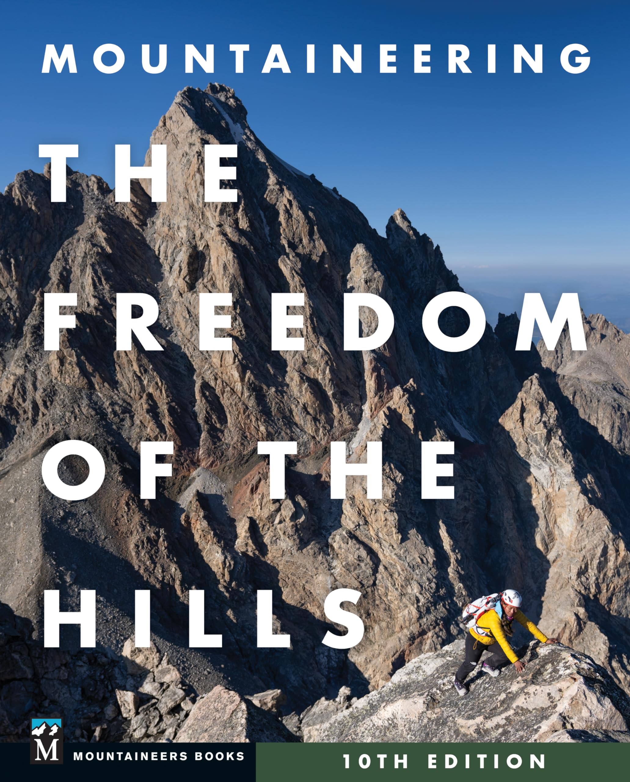 Mountaineering: The Freedom of the Hills Business, Finance & Career