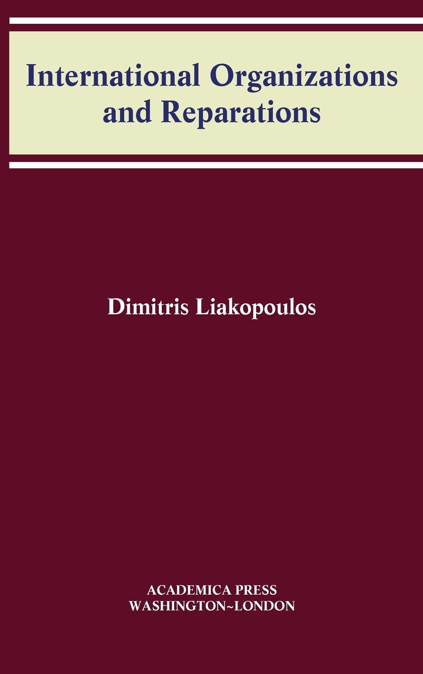 International Organizations and Reparations (W.b. Sheridan Law Books) Law