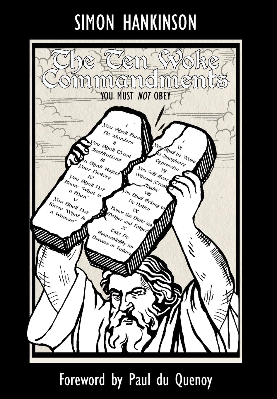 The Ten Woke Commandments: You Must Not Obey Philosophy