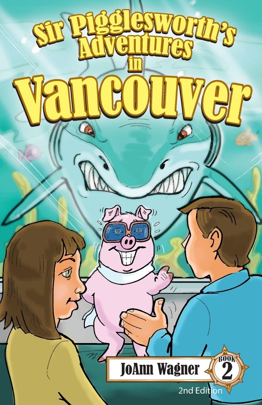 Sir Pigglesworth's Adventures in Vancouver Novels & Short Stories