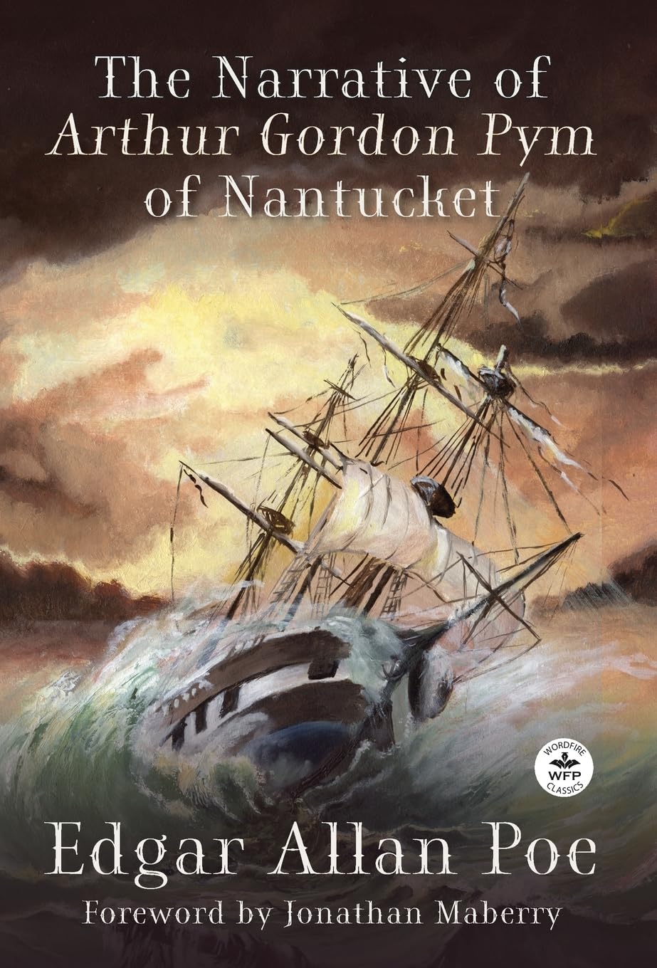 The Narrative of Arthur Gordon Pym of Nantucket Classics
