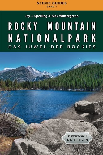 Rocky Mountain Nationalpark: Das Juwel der Rockies: schwarz-weiß Edition book
