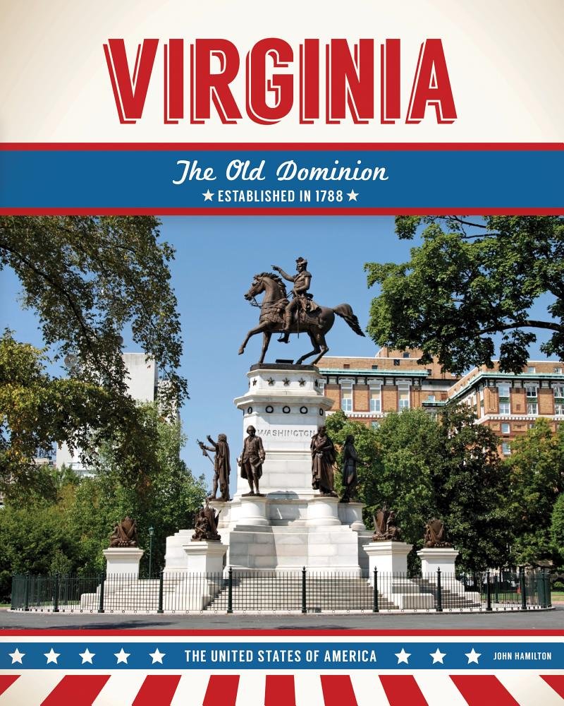 Virginia: The Old Dominion (United States of America) Politics & History