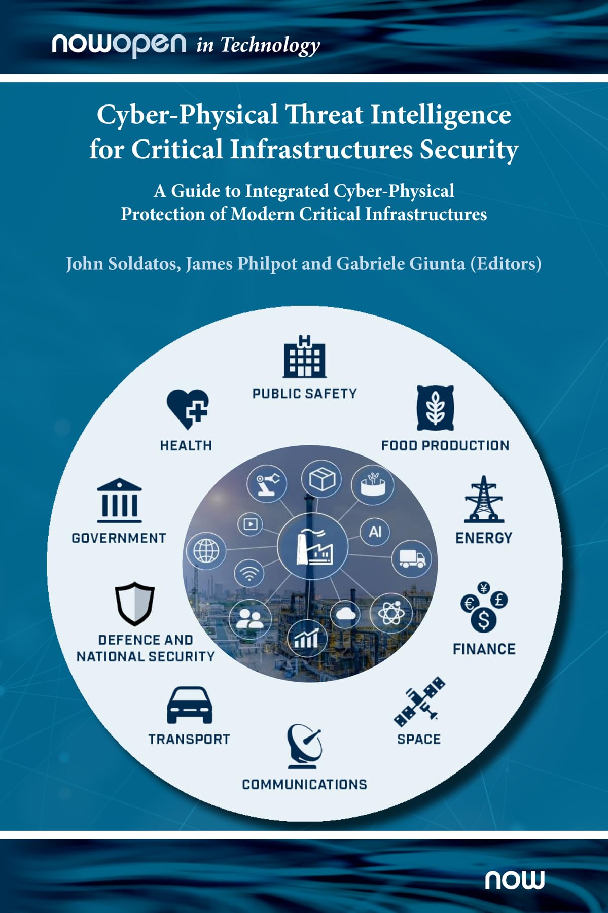 Cyber-Physical Threat Intelligence for Critical Infrastructures Security: A Guide to Integrated Cyber-Physical Protection of Modern Critical Infrastructures (Nowopen) Computer Science