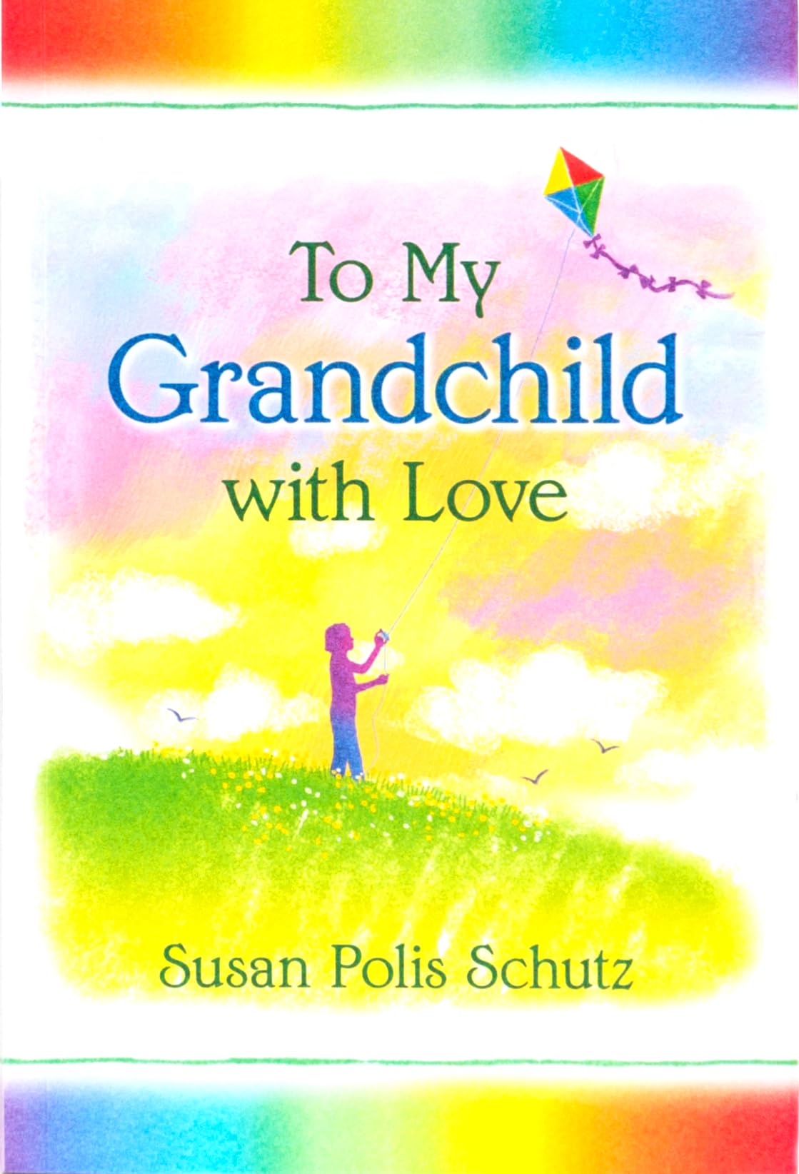 To My Grandchild with Love Poetry