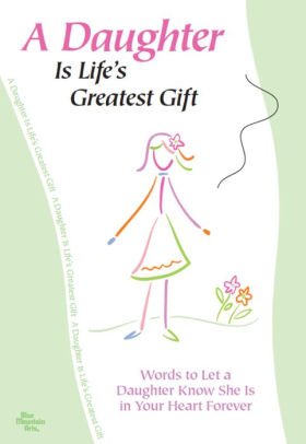 A Daughter Is Life's Greatest Gift book