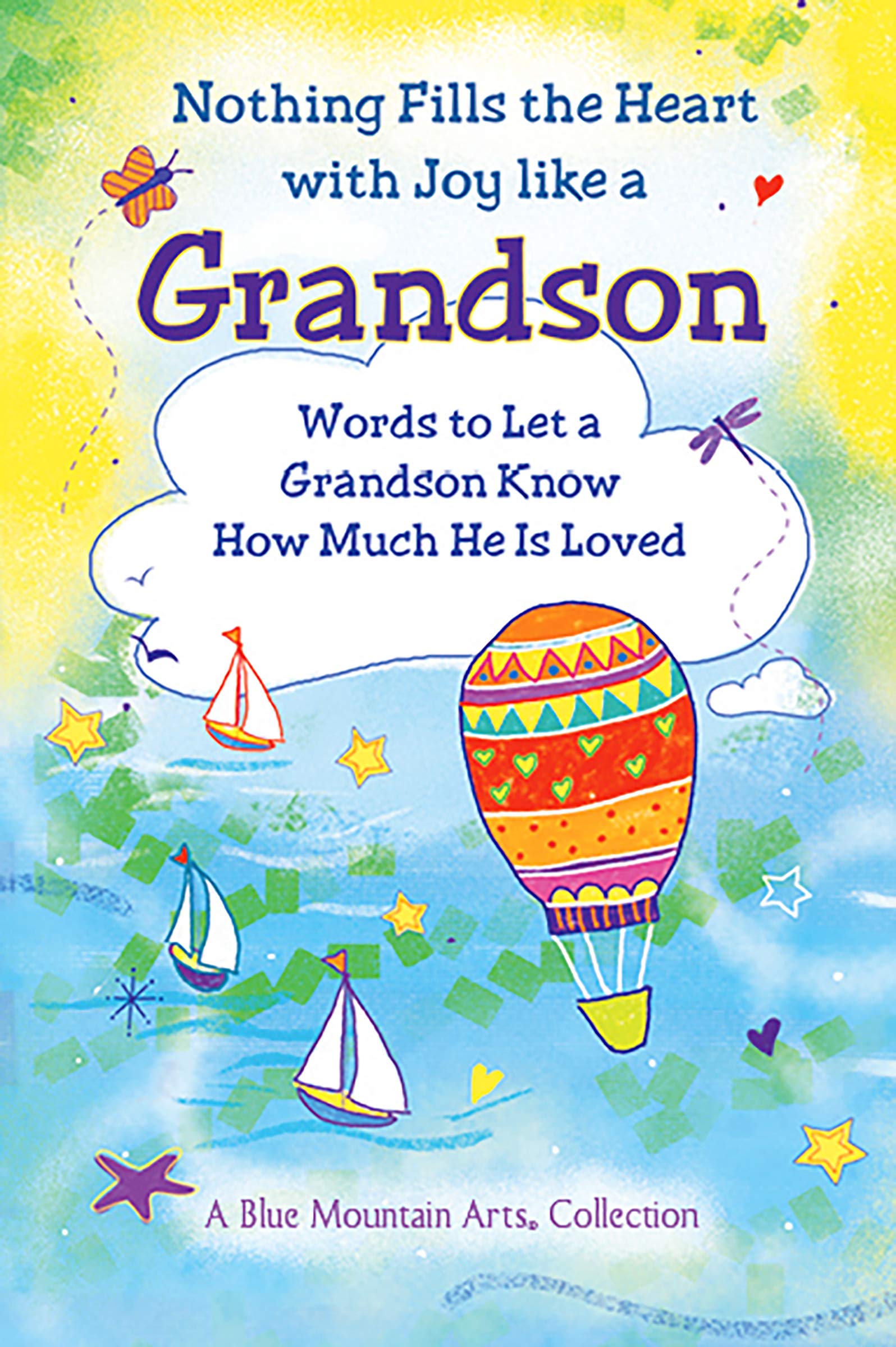 Nothing Fills the Heart with Joy Like a Grandson: Words to Let a Grandson Know How Much He Is Loved Learning & Reference