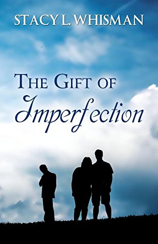 The Gift of Imperfection Contemporary Romance