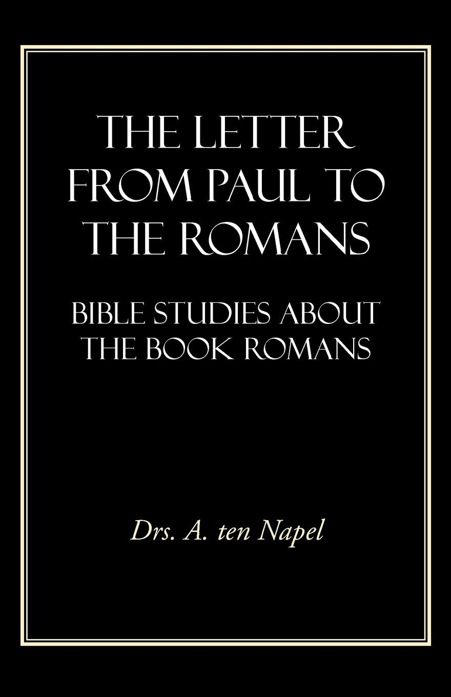 The Letter From Paul to the Romans: Bible Studies About the Book Romans Religion & Esotericism