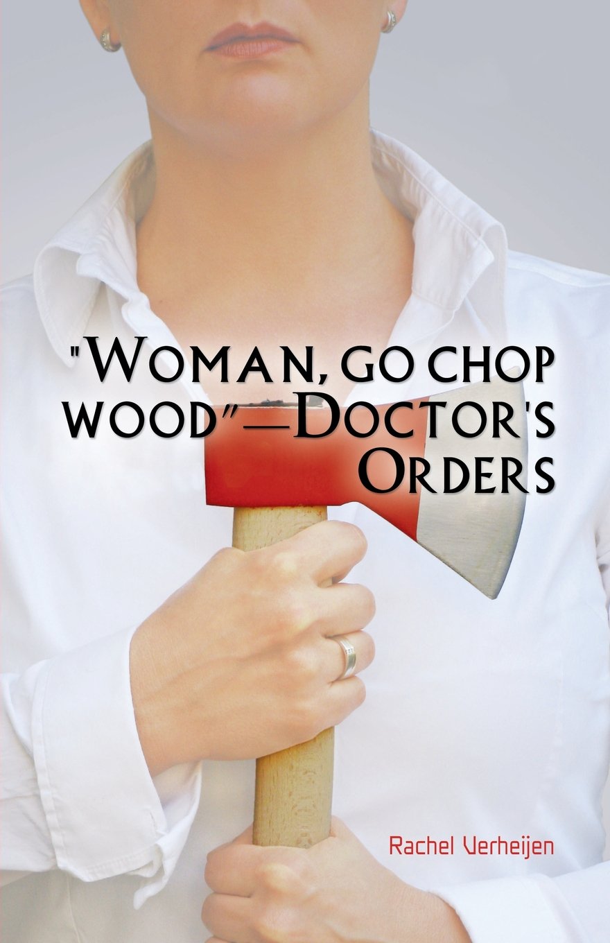 Woman, Go Chop Wood-Doctor's Orders Memories