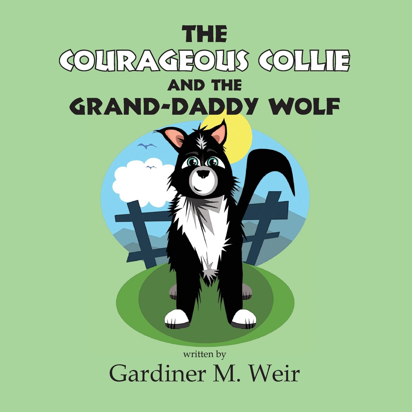 The Courageous Collie and the Grand-Daddy Wolf Novels & Short Stories