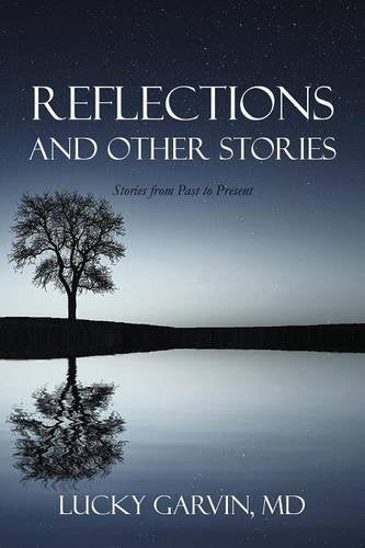 Reflections and Other Stories: Stories from Past to Present Business, Finance & Career