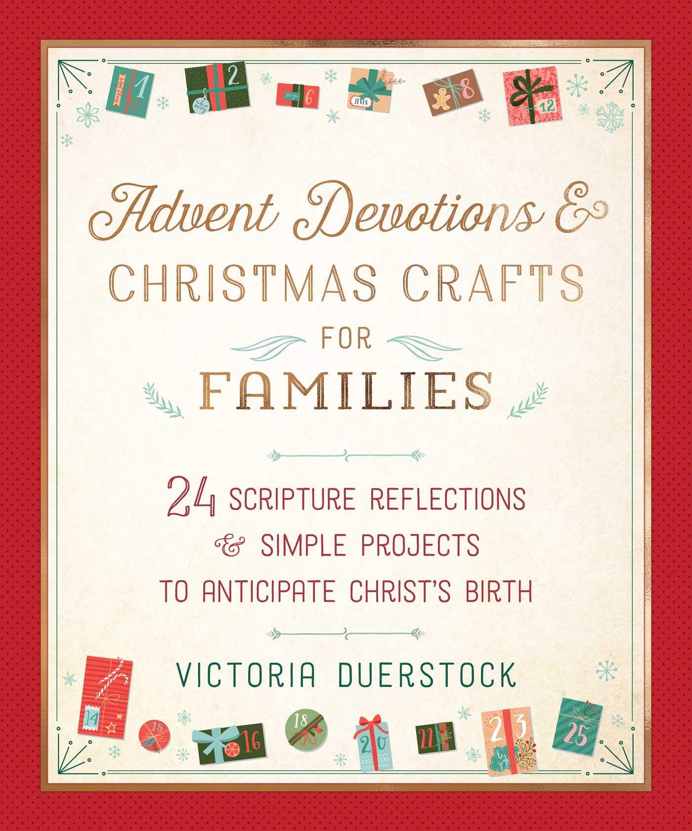 Advent Devotions & Christmas Crafts for Families: 24 Scripture Reflections & Simple Projects to Anticipate Christ's Birth Film, Art & Culture