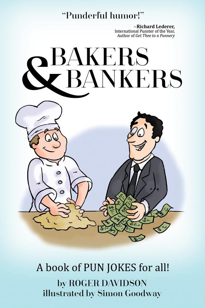 Bakers & Bankers: A Book of Pun Jokes for All! Poetry
